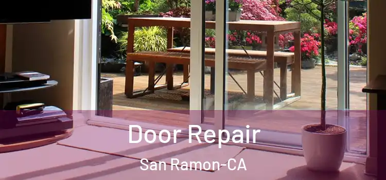  Door Repair San Ramon-CA
